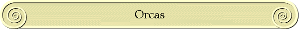 Orcas